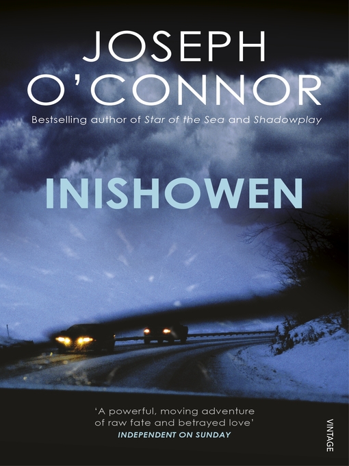 Title details for Inishowen by Joseph O'Connor - Wait list